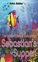 Adventures of Sebastian - Sebastian's Supper