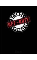 School Counselor - Off Duty: Two Column Ledger