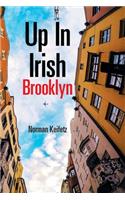 Up in Irish Brooklyn