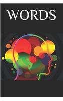 Words: A Journal for All the Things I Did Not Say