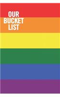 Our Bucket List: Blank Lined Notebook, Softcover