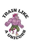Train Like a Unicorn