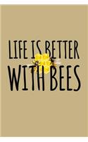 Life Is Better with Bees: Blank 5x5 Grid Squared Engineering Graph Paper Journal to Write in - Quadrille Coordinate Notebook for Math and Science Students