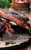 Easy Air Fryer Recipes