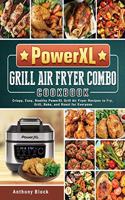 PowerXL Grill Air Fryer Combo Cookbook