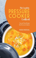 The Complete Electric Pressure Cooker Cookbook