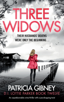 Three Widows: An unputdownable crime thriller with a jaw-dropping twist(12 Detective Lottie Parker)