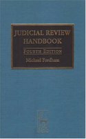 The Judicial Review Handbook: Fourth Edition - 2004