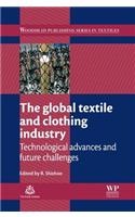 The Global Textile and Clothing Industry: Technological Advances and Future Challenges