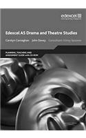 Edexcel AS Drama and Theatre Studies Planning, Teaching and Assessment Guide