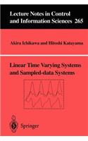 Linear Time Varying Systems and Sampled-Data Systems