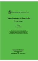 Joint Ventures in East Asia:Legal Issues