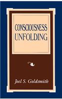 Consciousness Unfolding