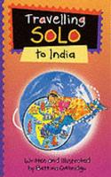 Travelling Solo to India: (Travelling solo)