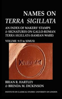 Names on Terra Sigillata. Volume 9 (T to Eximus) (Bics Supplement 102.9)