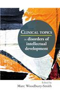 Clinical Topics in Disorders of Intellectual Development