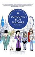 The English Heritage Guide to London's Blue Plaques