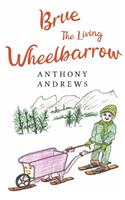 Brue The Living Wheelbarrow