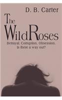 Wild Roses