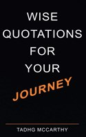 Wise Quotations For Your Journey