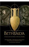Bethsaida: A City by the North Shore of the Sea of Galilee, Vol. 3