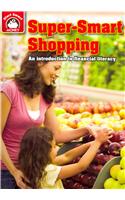 Super-Smart Shopping: An Introduction to Financial Literacy
