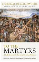 To the Martyrs