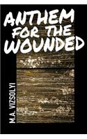 Anthem for the Wounded