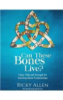 Can These Bones Live? (Workbook/Journal)