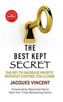 Best Kept Secret: The Key To Increase Profits Without Costing You A Dime
