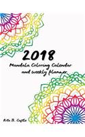 2018 Mandala Coloring Monthly Calendar and Weekly Planner