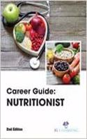 Career Guide Nutritiionist (2Nd Edition)
