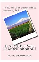 Il atterrit sur le mont Ararat !