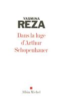 Dans La Luge D'Arthur Schopenhauer: (6105746 Romans, Nouvelles, Recits (Domaine Francais))