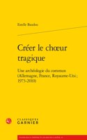 Creer Le Choeur Tragique