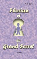 Florian et le Grand Secret