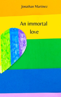 immortal love