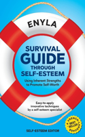 Survival Guide Through Self-Esteem