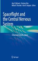 Spaceflight and the Central Nervous System