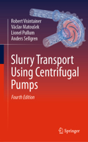 Slurry Transport Using Centrifugal Pumps