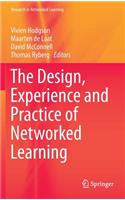 Design, Experience and Practice of Networked Learning