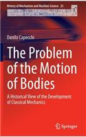 Problem of the Motion of Bodies