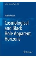 Cosmological and Black Hole Apparent Horizons