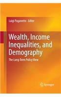 Wealth, Income Inequalities, and Demography