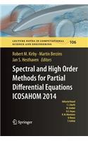 Spectral and High Order Methods for Partial Differential Equations Icosahom 2014