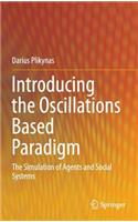 Introducing the Oscillations Based Paradigm: The Simulation of Agents and Social Systems(English)