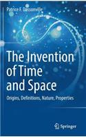 Invention of Time and Space