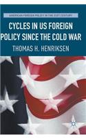 Cycles in Us Foreign Policy Since the Cold War