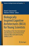 Biologically Inspired Cognitive Architectures (Bica) for Young Scientists