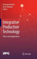 Integrative Production Technology